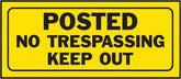 Hy-Ko 23004 Fence Sign, Rectangular, POSTED NO TRESPASSING KEEP OUT, Black Legend, Yellow Background, Plastic